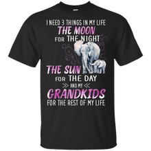 Load image into Gallery viewer, I Need 3 Things In My Life The Moon For The Night The Sun